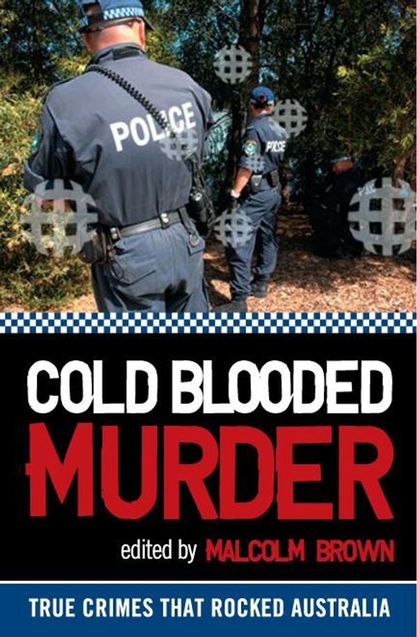 Cover Art for 9780733622779, Cold Blooded Murder by Malcolm Brown