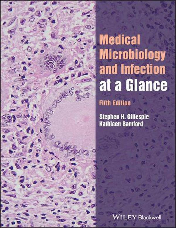 Cover Art for 9781119592167, Medical Microbiology and Infection at a Glance by Stephen Gillespie