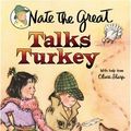 Cover Art for 9780385733366, Nate the Great Talks Turkey by Marjorie Weinman Sharmat, Mitchell Sharmat