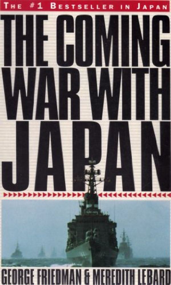 Cover Art for 9780312076771, The Coming War with Japan by George Friedman