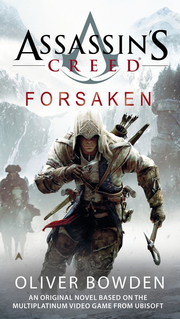 Cover Art for 9781101613412, Assassin’s Creed: Forsaken by Oliver Bowden