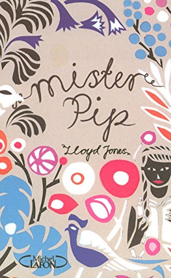 Cover Art for 9782749908410, Mister Pip by Lloyd Jones