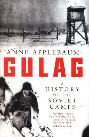 Cover Art for 9780713993226, Gulag by Anne Applebaum
