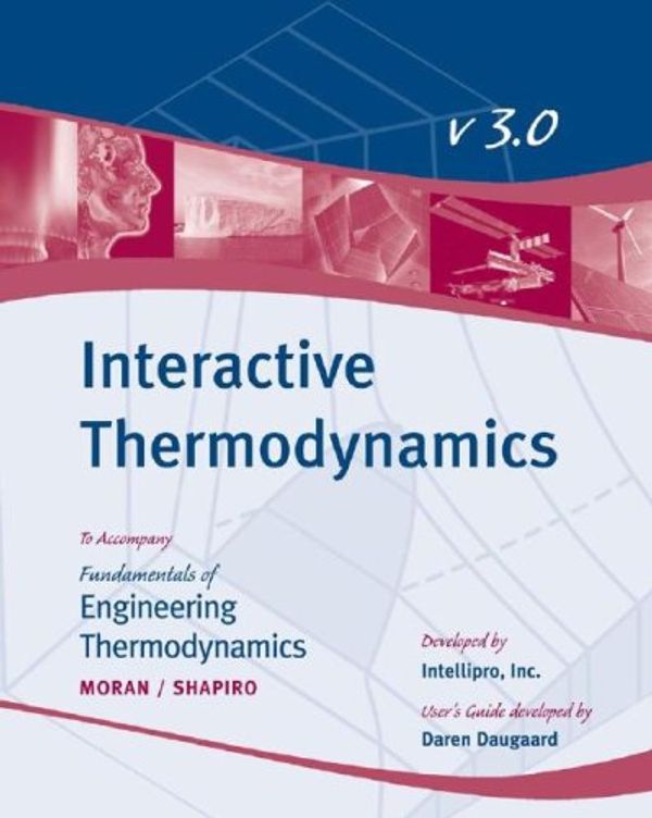 Cover Art for 9780471787334, Fundamentals of Engineering Thermodynamics: Interactive Thermo User Guide by Michael J. Moran, Howard N. Shapiro
