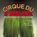 Cover Art for 9780316025706, Cirque Du Freak #7: Hunters of the Dusk by Unknown