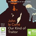 Cover Art for 9781486233533, Our Kind of Traitor by John le Carré