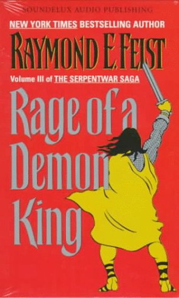 Cover Art for 9781559352451, Rage of a Demon King by Raymond E. Feist