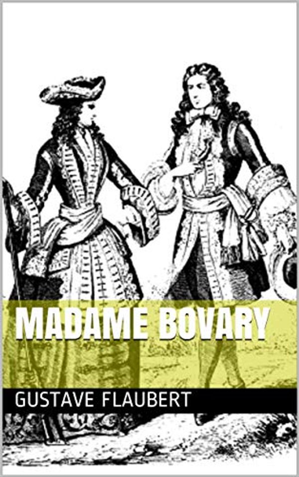 Cover Art for B08FQ1NFQQ, Madame Bovary by Gustave Flaubert