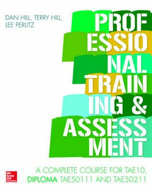 Cover Art for 9781743076156, Professional Training and Assessment (Paperback) by Terry Hill, Dan Hill, Lee Perlitz