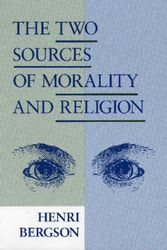 Cover Art for 9780268018351, The Two Sources of Morality and Religion by Henri Bergson