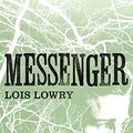 Cover Art for B00KA123N6, Messenger (The Giver Quartet) (The Quartet Book 3) by Lois Lowry