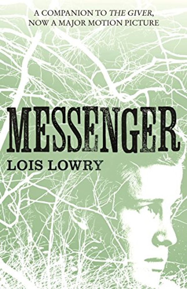 Cover Art for B00KA123N6, Messenger (The Giver Quartet) (The Quartet Book 3) by Lois Lowry