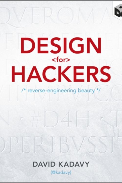 Cover Art for 9781119998952, Design for Hackers by David Kadavy
