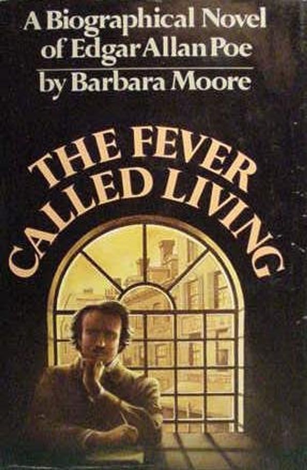 Cover Art for 9780385120814, The fever called living by Barbara Moore