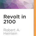 Cover Art for 0889290887191, Revolt in 2100 by Heinlein