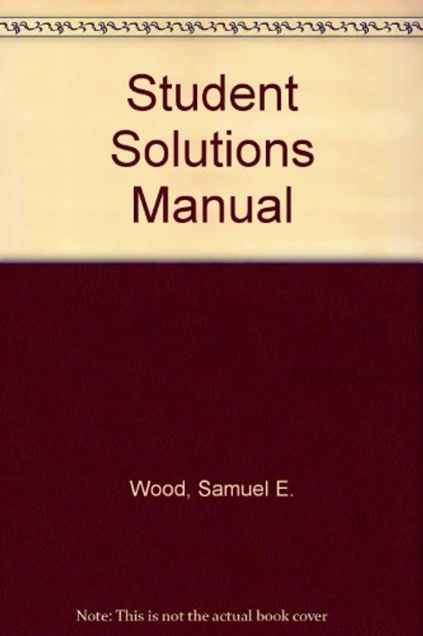 Cover Art for 9780205404520, Student Solutions Manual by Ellen Green Wood,Denise Boyd Samuel E. Wood
