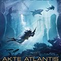 Cover Art for B00IV2ZCXE, Akte Atlantis: Ein Dirk-Pitt-Roman (Die Dirk-Pitt-Abenteuer 15) (German Edition) by Clive Cussler