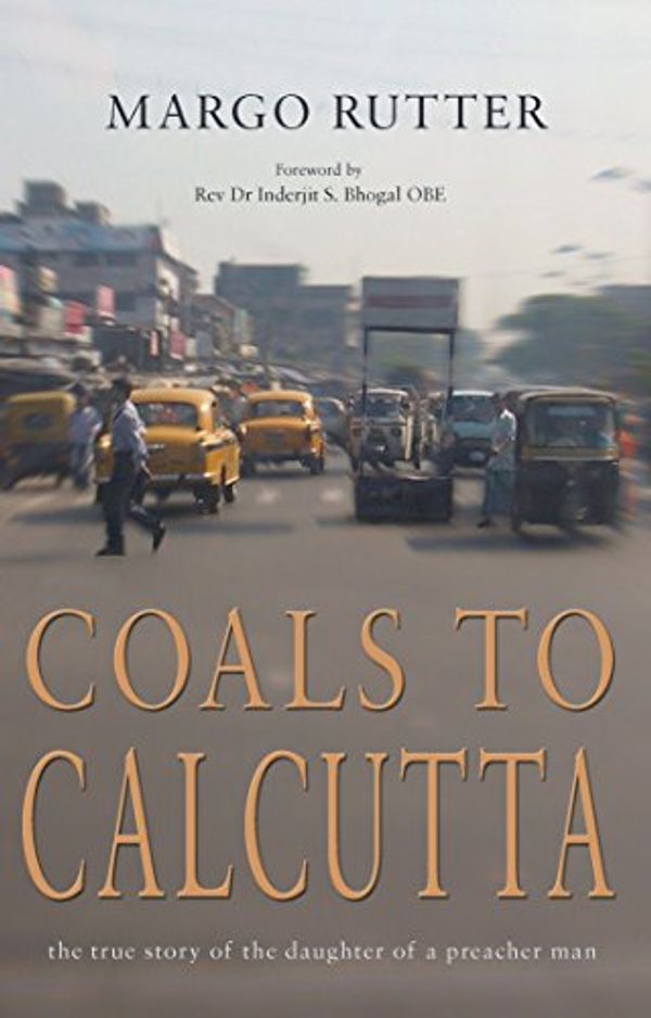 Cover Art for 9781848762473, Coals to Calcutta by Margo Rutter