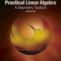 Cover Art for 9781498759779, Practical Linear Algebra by Dianne Hansford, Gerald Farin