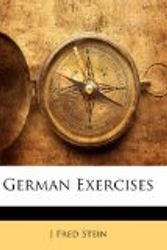Cover Art for 9781143516054, German Exercises by J Fred Stein