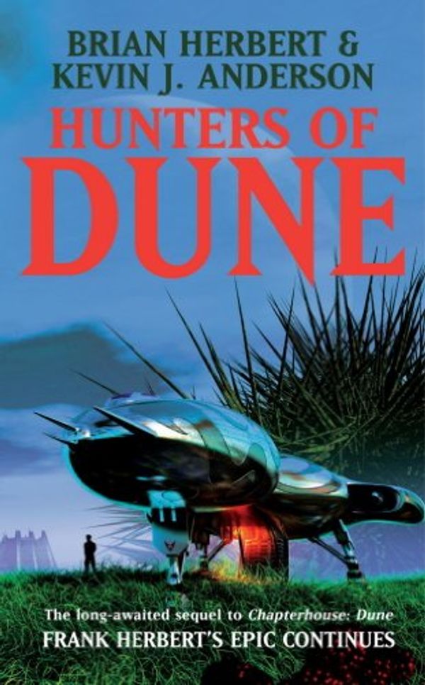Cover Art for B0089YGZ4O, Hunters of Dune by Brian Herbert, J Anderson, Kevin