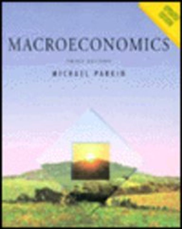 Cover Art for 9780201976960, Macroeconomics by Michael Parkin