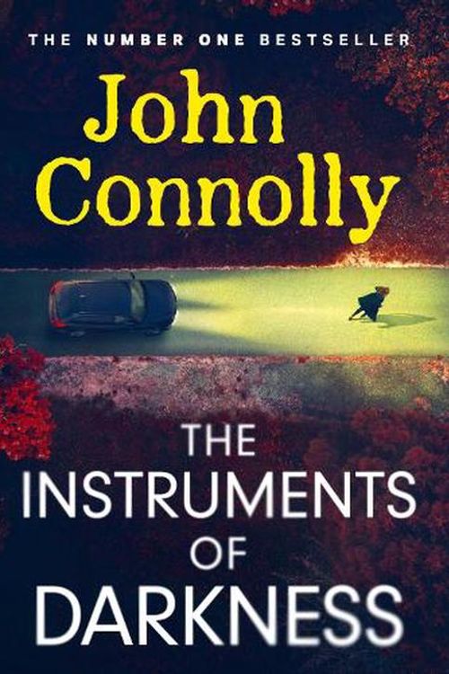 Cover Art for 9781529391879, The Instruments of Darkness: A Charlie Parker Thriller by John Connolly