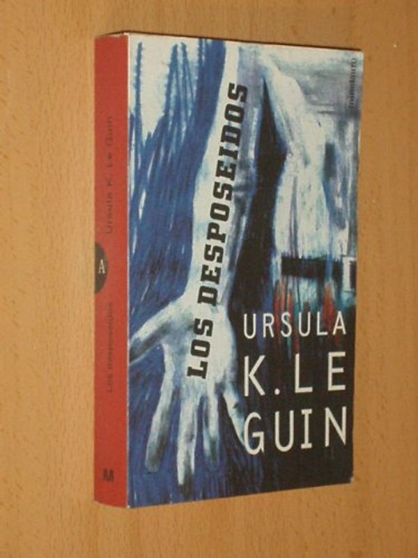 Cover Art for 9788445074039, Los Desposeidos by Le Guin, Ursula K.