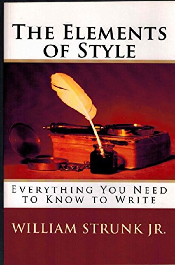 Cover Art for 9781557427281, The Elements of Style by William Strunk, Jr.