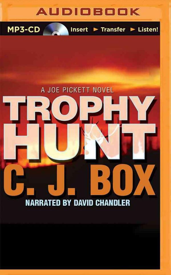 Cover Art for 9781501260568, Trophy Hunt (Joe Pickett Novels) by C. J. Box