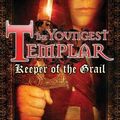 Cover Art for 9780399247637, The Youngest Templar: Keeper of the Grail by Michael P. Spradlin