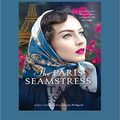 Cover Art for 9781525277528, The Paris Seamstress: How much will a young Parisian sacrifice to make her mark? by Natasha Lester