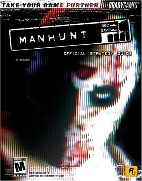 Cover Art for 9780744003222, Manhunt Official Strategy Guide by Tim Bogenn