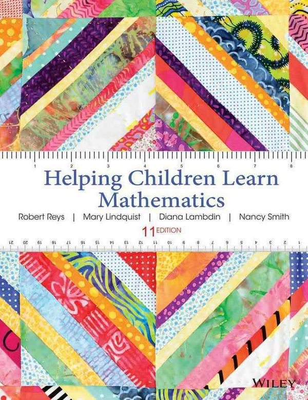Cover Art for 9781118654101, Helping Children Learn Mathematics by Robert Reys, Mary Lindquist, Diana V. Lambdin, Nancy L. Smith