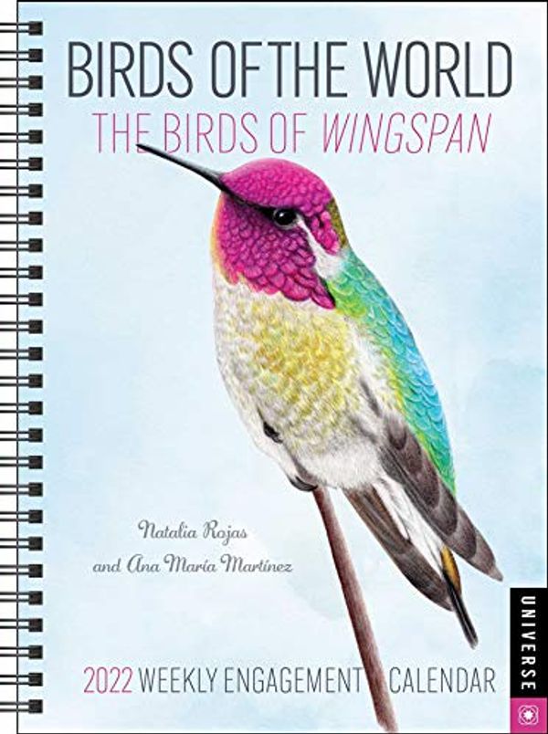 Cover Art for 9780789340122, Birds of the World: The Birds of Wingspan 2022 Engagement Calendar by Natalia Rojas, Ana Maria Martinez