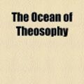 Cover Art for 9780217600378, The Ocean of Theosophy by William Q. Judge