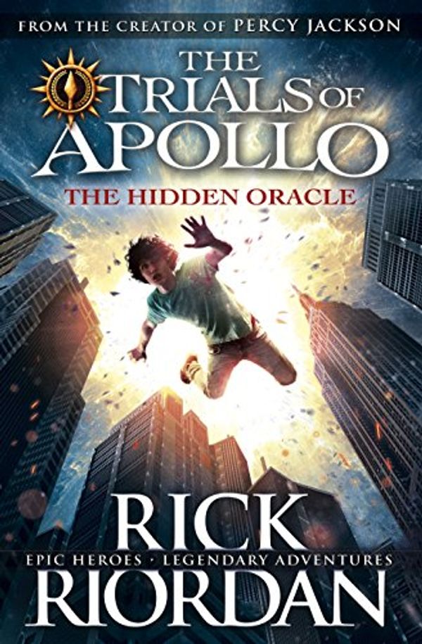 Cover Art for B0167TOL5W, The Hidden Oracle (The Trials of Apollo Book 1) by Rick Riordan