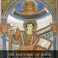 Cover Art for 9781506433356, The Rhetoric of Jesus in the Gospel of Mark by Michael Strickland