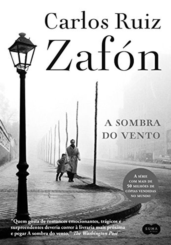 Cover Art for 9788556510341, A Sombra do Vento (Em Portuguese do Brasil) by Carlos Ruiz Zafon