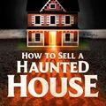 Cover Art for 9780593547731, How to Sell a Haunted House by Grady Hendrix