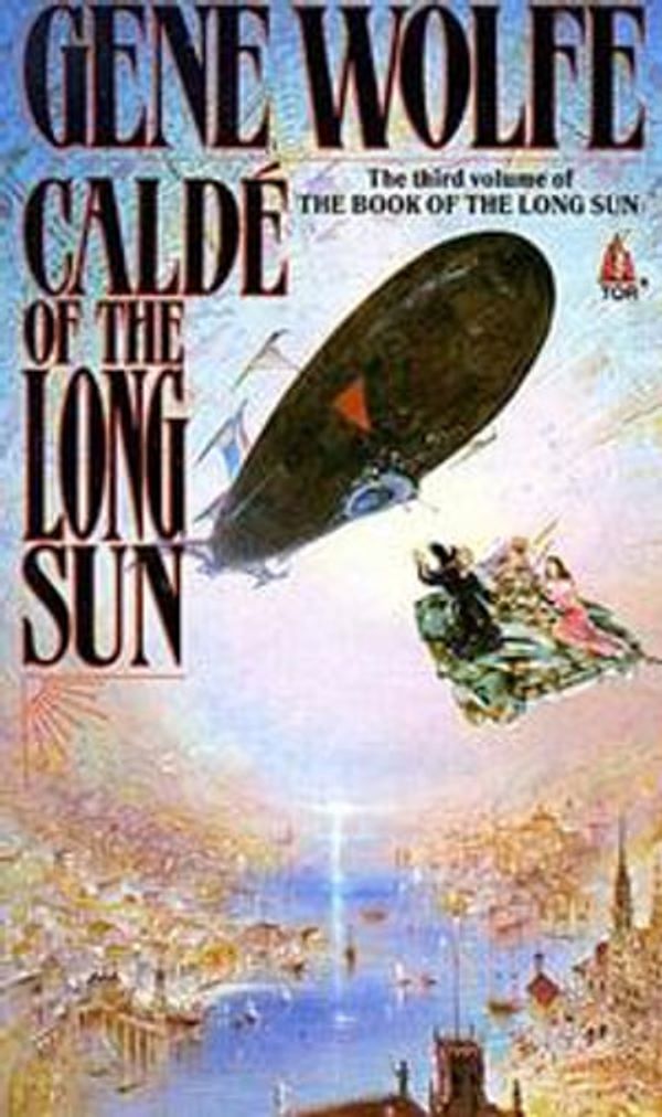 Cover Art for 9781429966740, Calde of the Long Sun (Book of the Long Sun) by Gene Wolfe