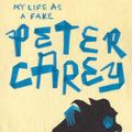 Cover Art for 9781740513692, My Life As A Fake by Peter Carey