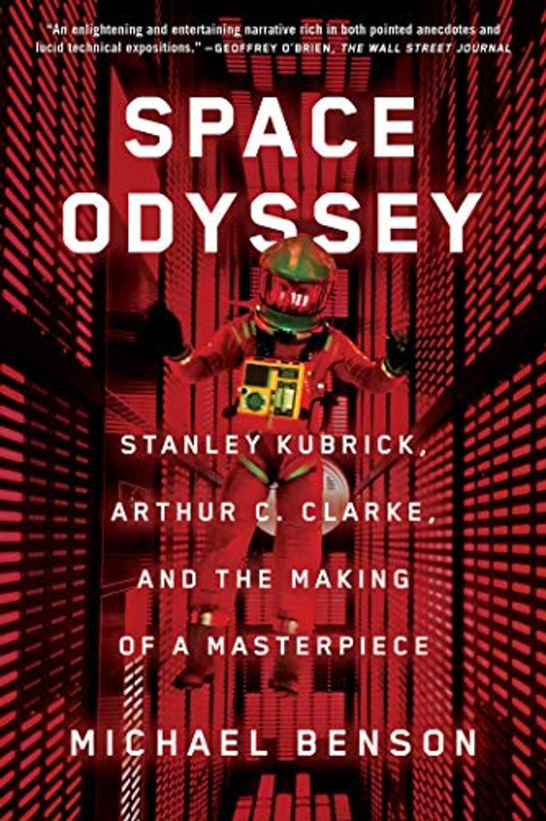 Cover Art for B074ZP9S44, Space Odyssey: Stanley Kubrick, Arthur C. Clarke, and the Making of a Masterpiece by Michael Benson