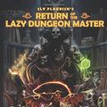 Cover Art for 9781726631822, Return of the Lazy Dungeon Master by Michael Shea