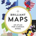 Cover Art for 9781846276637, BRILLIANT MAPS by Ian Wright