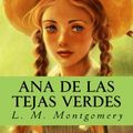 Cover Art for 9781539328797, Ana de las tejas verdes by L. M. Montgomery