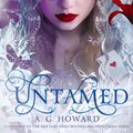 Cover Art for 9781613128794, Untamed: A Splintered Companion by A. G. Howard