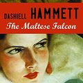 Cover Art for B081R67X2R, The Maltese Falcon by Dashiell Hammett