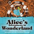 Cover Art for 9781846071164, Alice's Adventures in Wonderland (BBC Audio) by Lewis Carroll