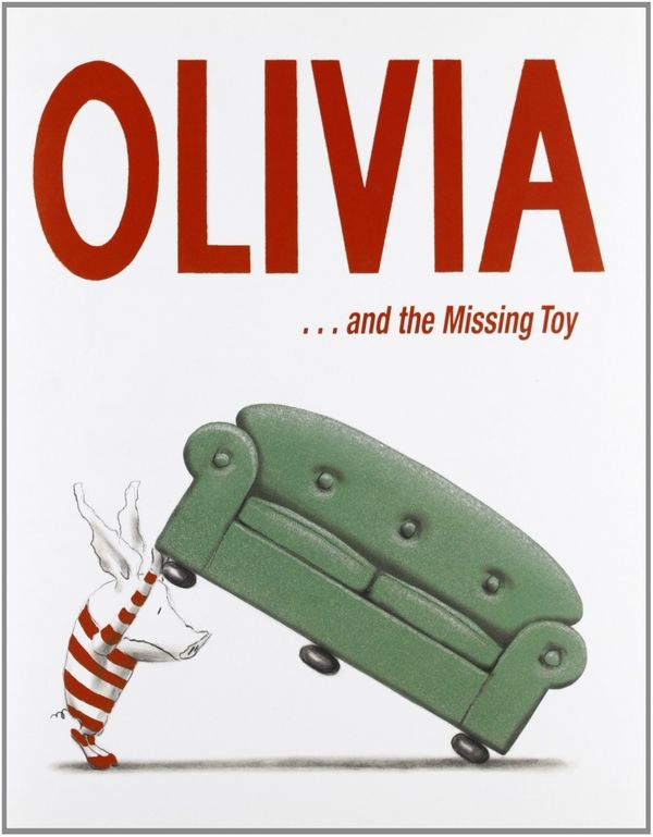Cover Art for 9780689852916, Olivia and the Missing Toy by Ian Falconer